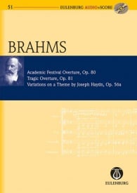 Brahms: Academic Festival Overture, Tragic Overture, Variations on a Theme by Joseph Haydn Opus 80, 81, 56a (Study Score + CD) published by Eulenburg